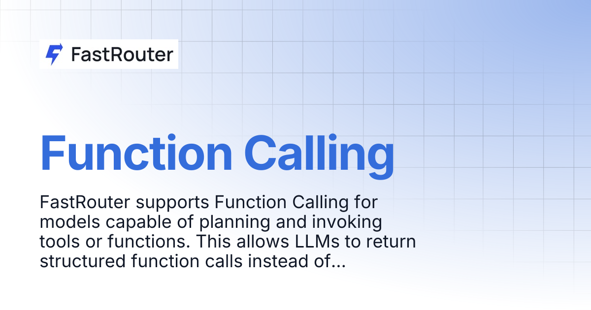 Function Calling | FastRouter.AI Docs